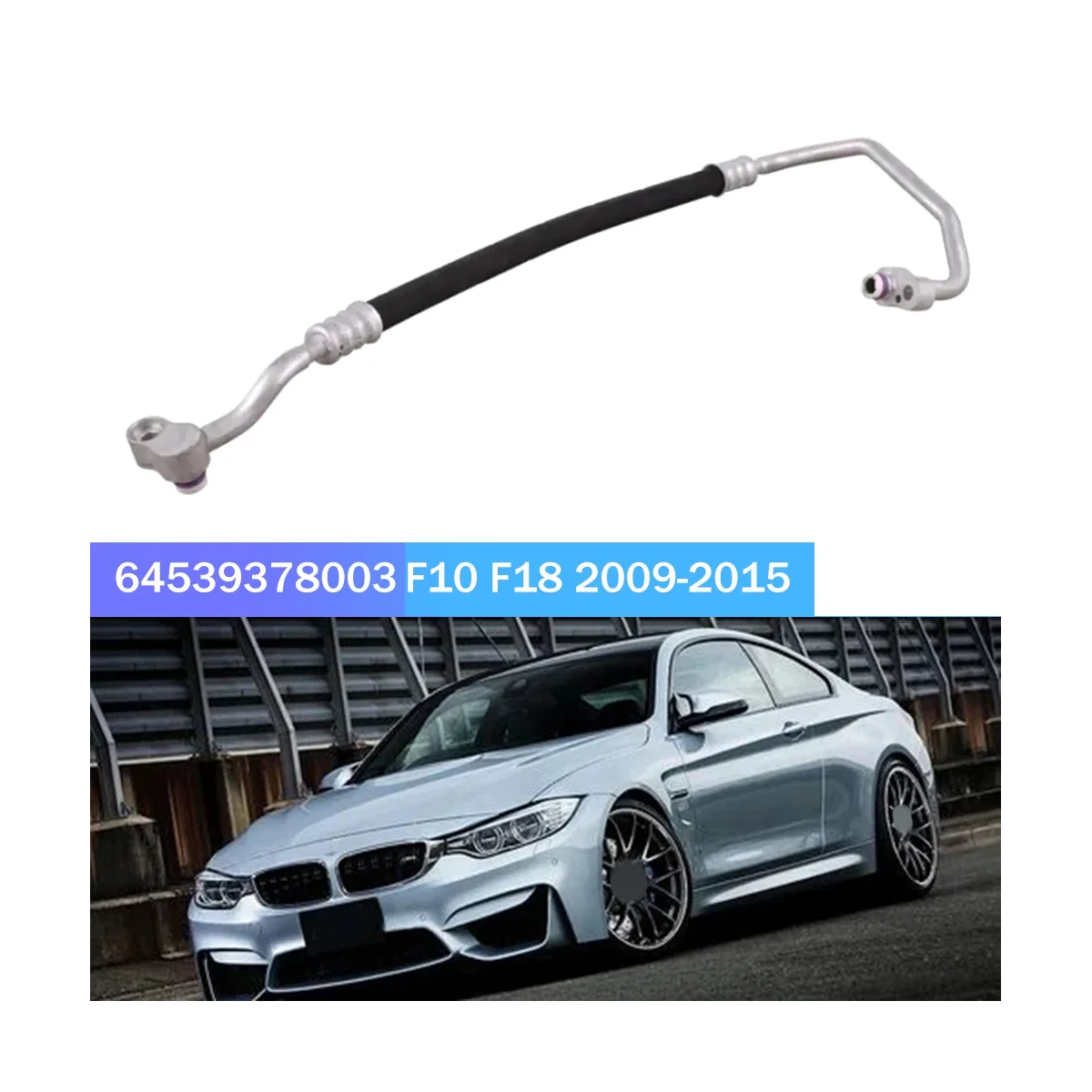 A/C Line Pipe Hose Air Conditioning High Pressure Low Pressure Line for BMW F10 F18 2009-2015 64539378003