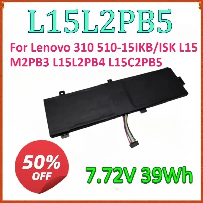 

For L15L2PB5 7.72V 39Wh High Quality Laptop Replaceable Battery for Lenovo XiaoXin 310 510-15IKB/ISK L15M2PB3 L15L2PB4 L15C2PB5