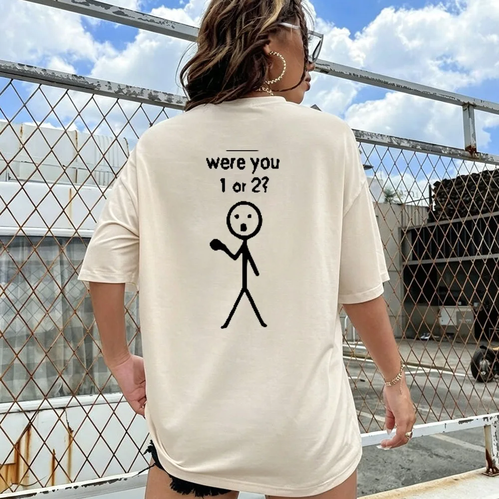 Women Were You 1 or 2 Funny Stick Figure Double Sided Print T Shirt Crew Neck Short Sleeve Cotton Tee Humor Meme Casual Tops