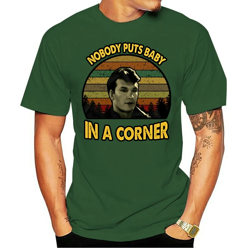 Nobody Puts Baby In A Corner Vintage T-Shirt Dirty Dancing Film Quotes Shirt Gift Funny Tee Shirt