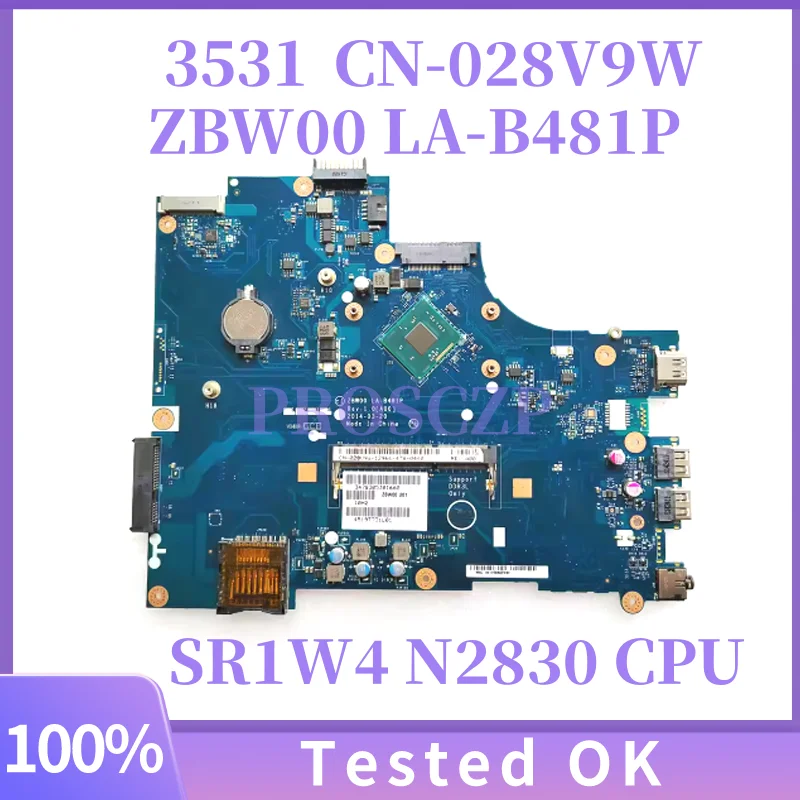 

ZBW00 LA-B481P CN-028V9W 028V9W для DELL inspiron 15 3531, материнская плата для ноутбука SR1W4 N2830 DDR3L