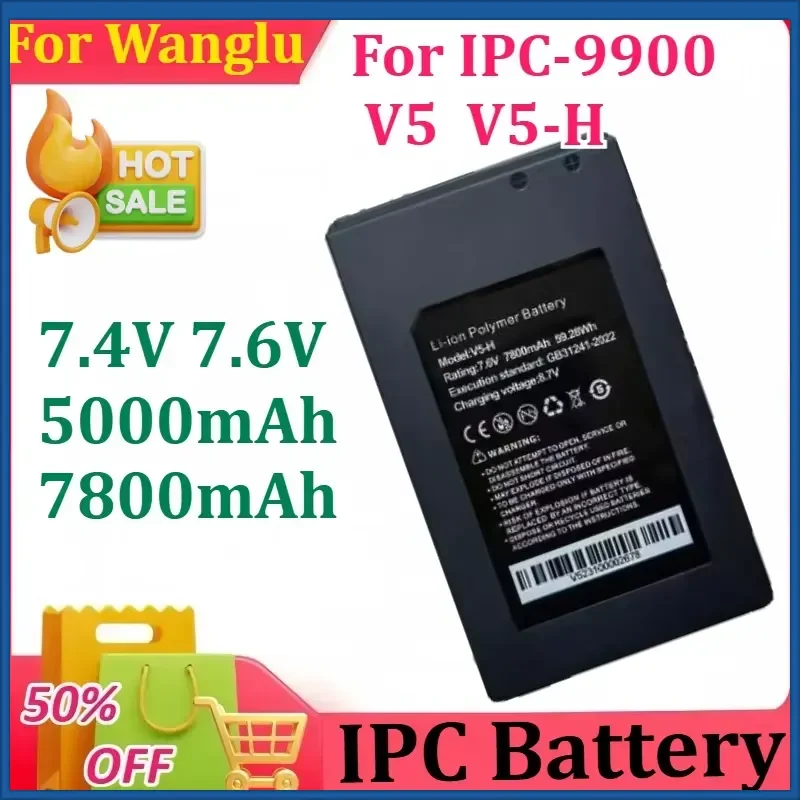 New 7.4V 7.6V 5000/7800mAh for Wanglu IPC-9900/IPC-9800 V5 V5-H IPC Battery