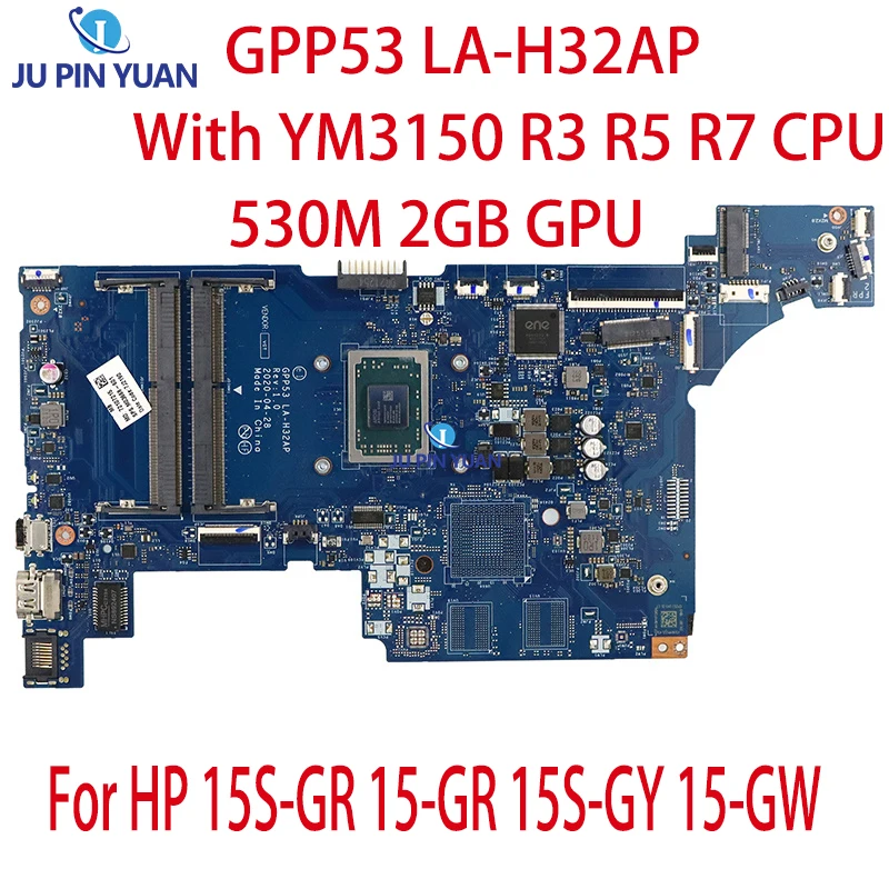 

Подходит для материнской платы ноутбука HP 15S-GR 15-GR 15S-GY 15-GW GPP53 LA-H32AP с процессором YM3150 R3 R5 R7 530M 2 Гб GPU 100% протестирован