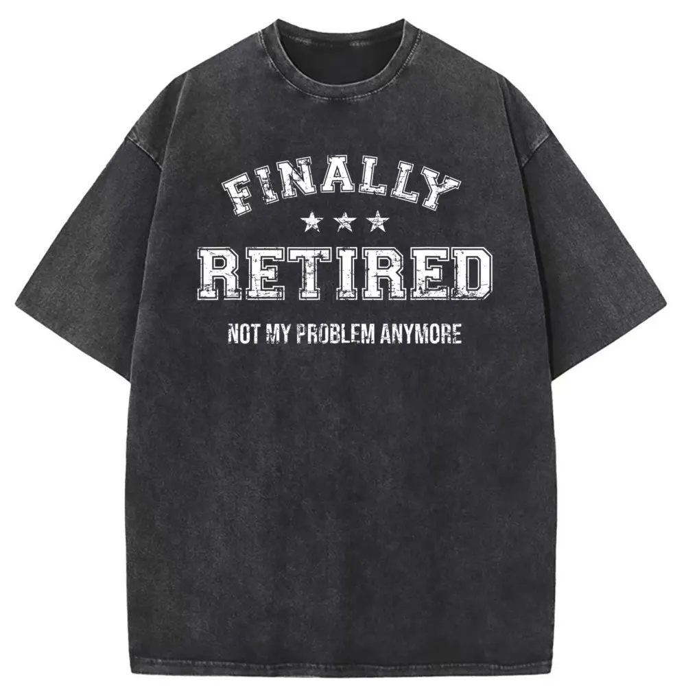 Men's Sweatshirts Finally Retired Not My Problem Anymore Retirement T Shirt Man Long Sleeve 2023 Newest Sportswears Europe Size