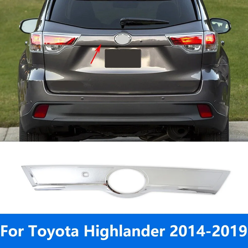 

Rear Trunk Lid Tailgate Boot Cover Trim For Toyota Highlander 2014 2015 2016 2017 2018 2019 Chrome Accessories Car Styling