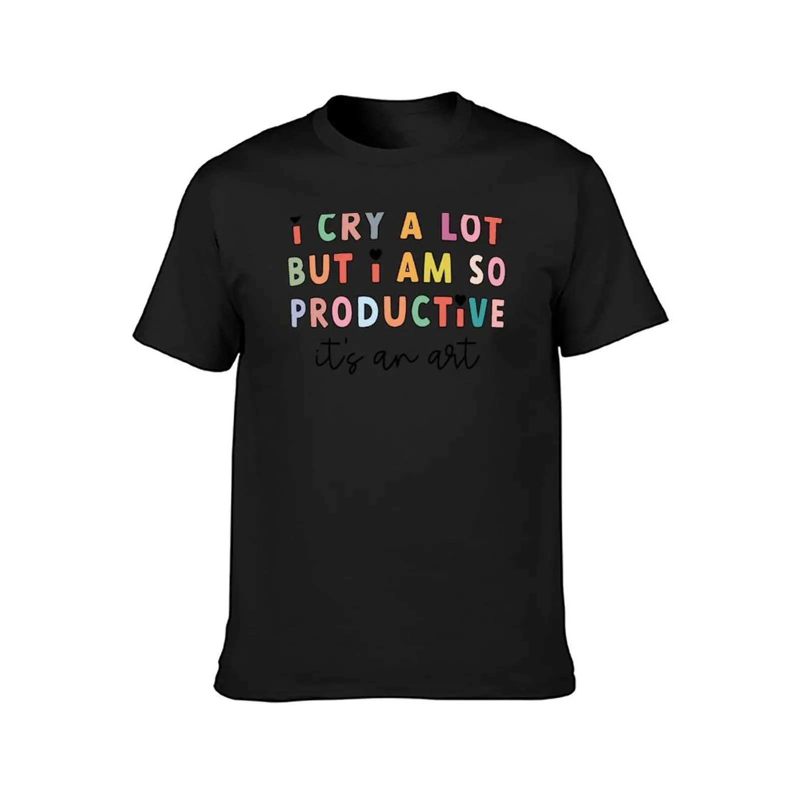 I Cry A Lot But I Am So Productive TS TTPD T-Shirt hippie clothes anime clothes mens t shirts pack