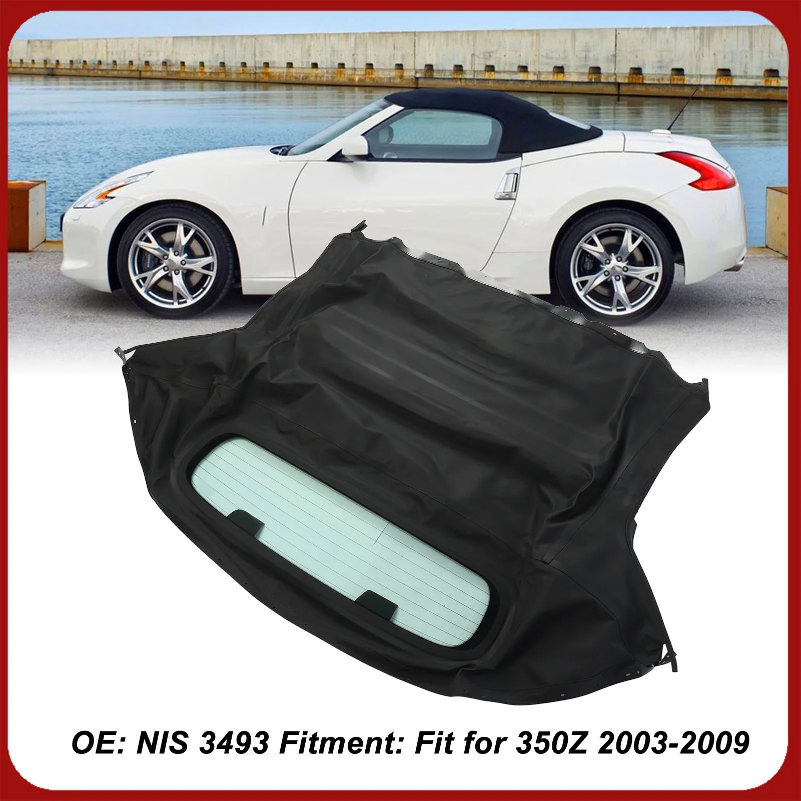 سقف ناعم قابل للتحويل مع نافذة زجاجية ساخنة NIS 3493 قطع مناسبة لـ 350Z 2003 إلى 2009 NIS 3493 سطح ناعم مع نافذة