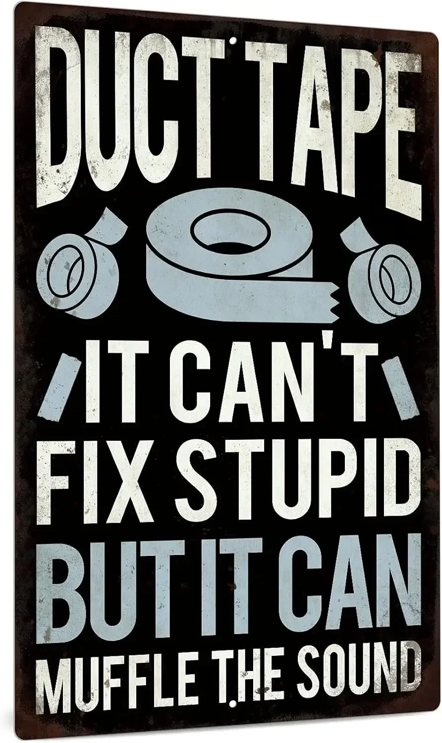 Putuo Decor Funny Sarcastic Metal Sign, Man Cave Bar Decor, Duct Tape It Cant Fix Stupid But It Can Muffle the Sound, es-Alum