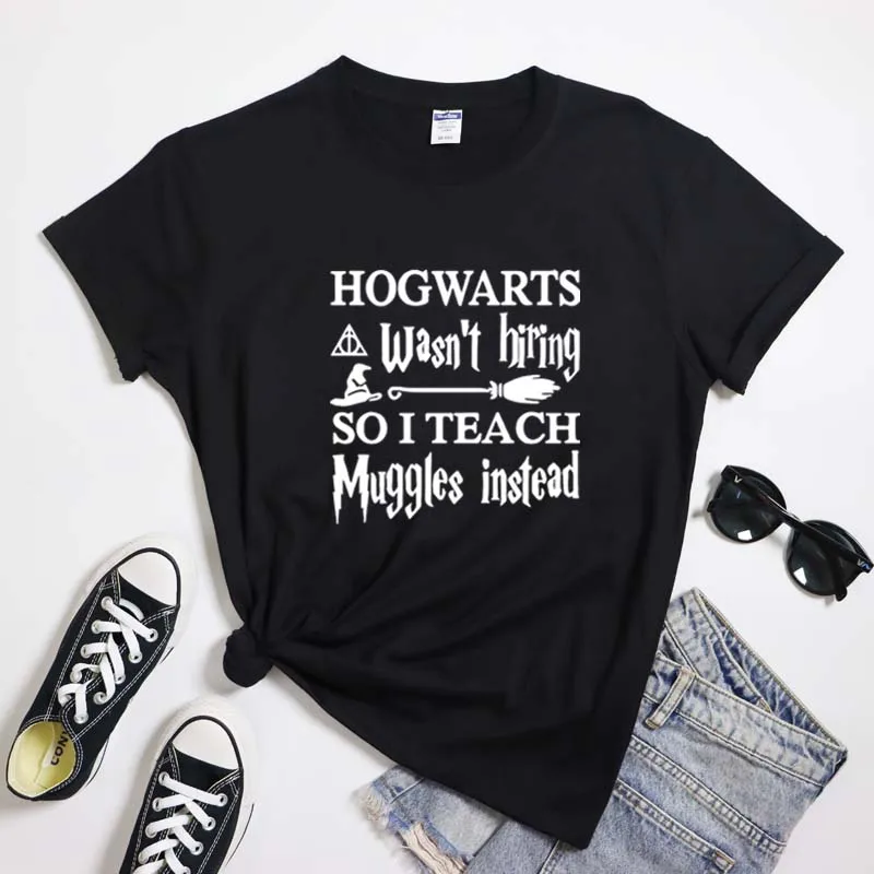 Wasn't Hiring So I Teach Muggles Instead Tees Tops Sarcastic Wizard School T Shirt Funny Teacher Life Gift T-shirt For Bookworm