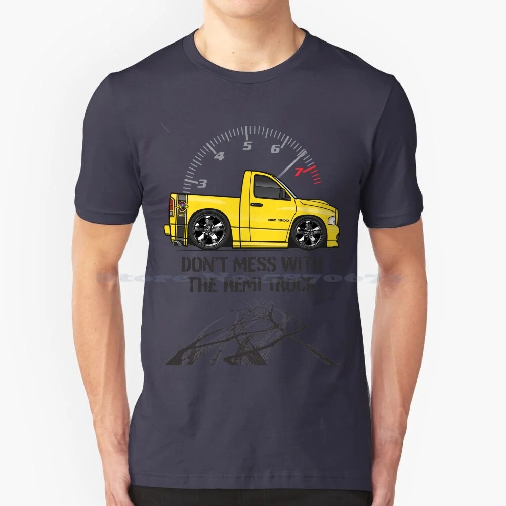 Dont Mess With The Hemi Truck-Yellow T Shirt 100% Cotton Tee 2004 2005 Ram 1500 Pickup Truck Daytona Srt 10 Srt10 Rumble Bee