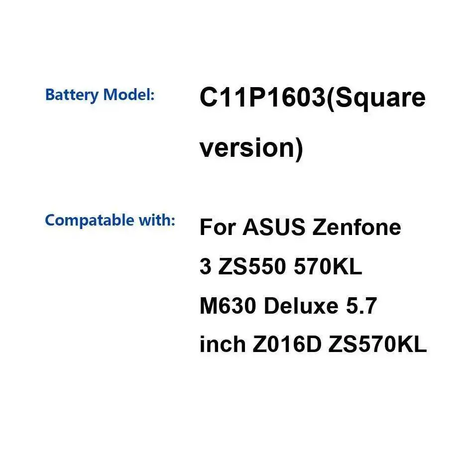 

Mobile Phone Battery C11P1603 Square Version 3000Mah For Asus Zenfone 3 ZS550 570KL M630 Deluxe 5.7 Inch Z016D ZS570KL
