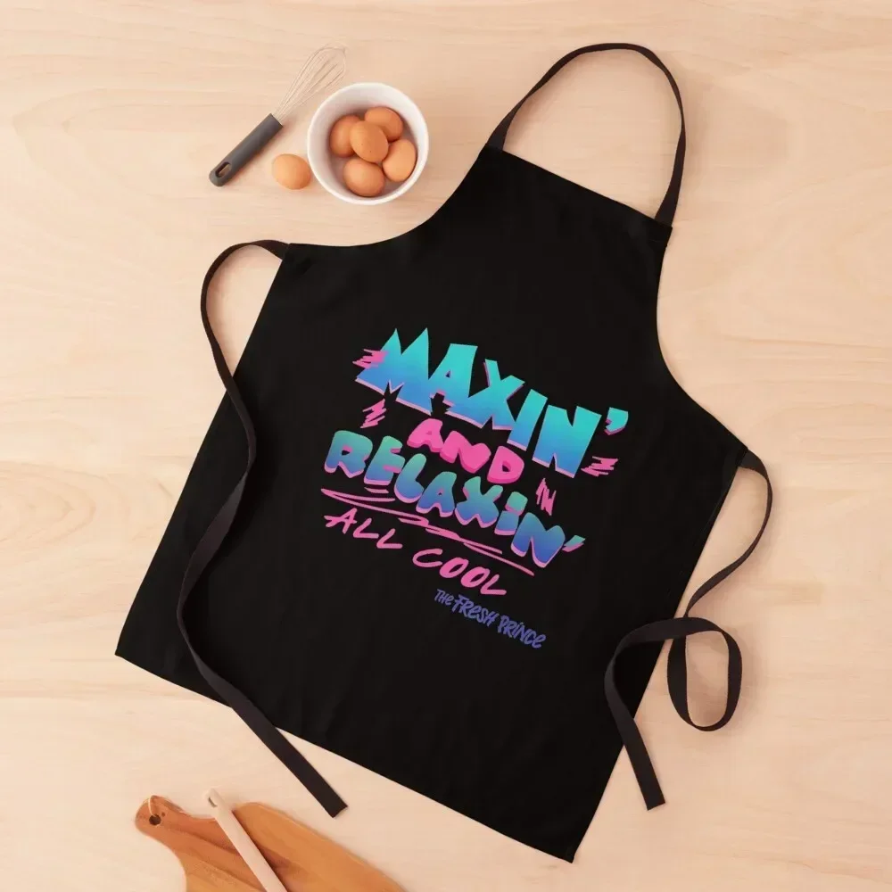 

The Fresh Prince amp quot Maxin And Relaxin amp quot Classic Tee Gift For Fans, Gift For Men and Women, Gift Halloween Day Apron