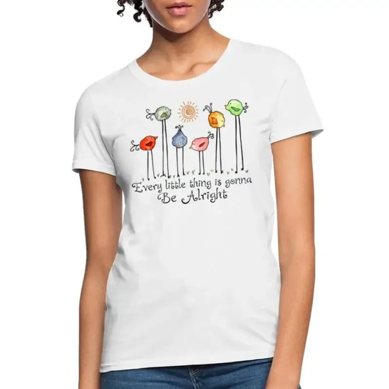 Every Little Thing Is Gonna Be Alright Birdies Women's T Shirt