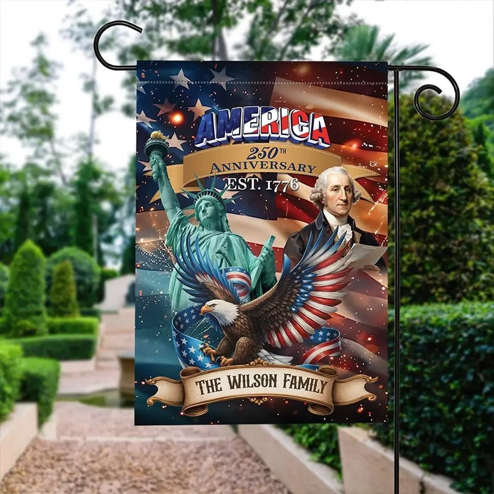 Custom 250th Anniversary USA Garden Flag, Independence Day Family Gifts, Personalized 250th USA Yard Flag with Family Name,  AAS
