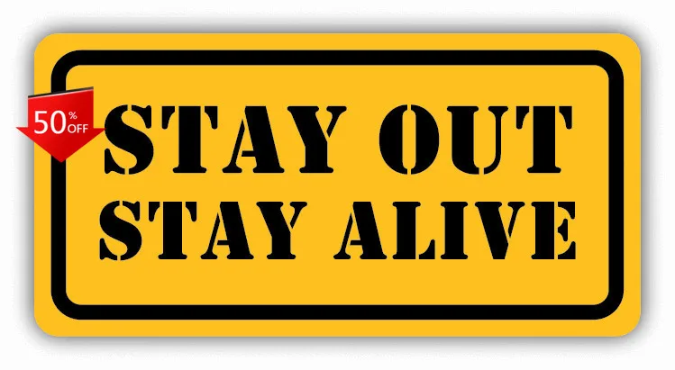 Autocollant en vinyle imperméable « Stay Out Alive Warning » pour voiture, ordinateur portable, fenêtre, pare-chocs – Style rétro, cool, mignon, drôle, vintage, unique
