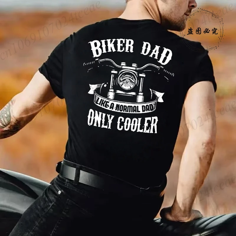 Funny Biker Dad Like A Normal Dad Only Cooler Graphic Print T Shirt Men Fashion Summer Short Sleeve T-shirt Papa Clothing Gifts