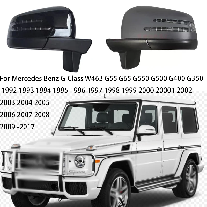 

For Mercedes Benz G-Class W463 G55 G65 G550 G500 G400 G350 1992-2017 Car Left and Right Side Rearview Mirror Cover Assembly