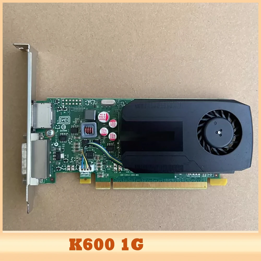 For Quadro K600 1G …