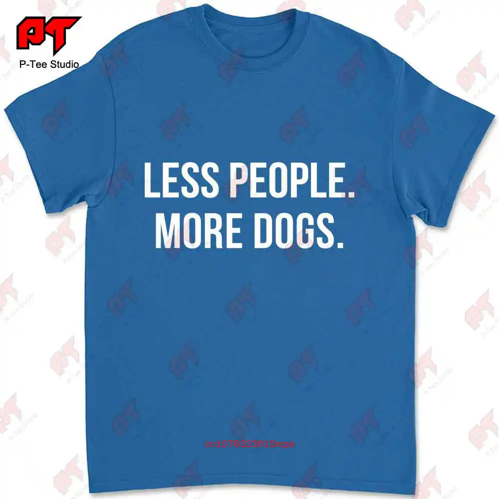 T-shirt 0PJW, T-shirt moins de gens et plus de chiens