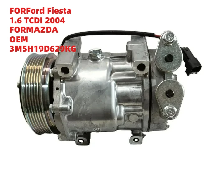 

Durable FORFord Fiesta 1.6 TCDI 2004 FORMAZDA OEM 3M5H19D629KG A/C Compressor
