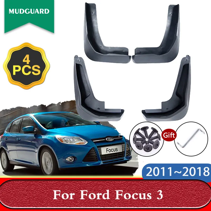 

Car Mudguards for Ford Focus 3 MK3 2011~2018 Mud Flaps Splash Guards Front Rear Wheel Fender Mudflaps Auto Accessories Part 4PCS