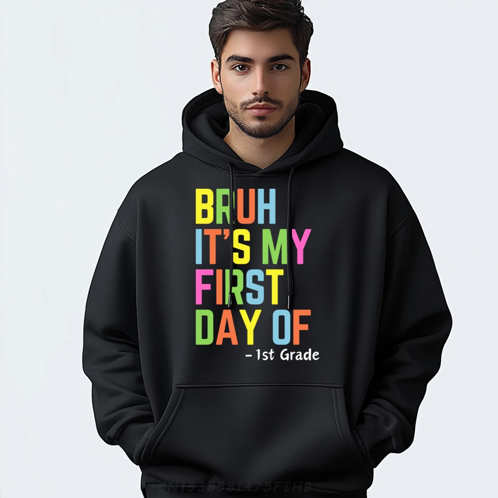 

Nexclassbruh It S My First Day Of 1st Grade Autumn Round Neck Mens Hoodies Vintage Coats Loose Long Sleeve Mens Sweatshirt