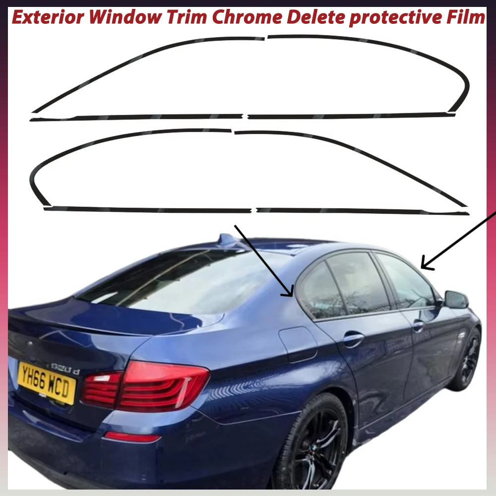Exterior Window Trim Chrome Delete protective Film For BMW 5 Series F10 2011-2017 sedan Glossy/Matte Black Sticker