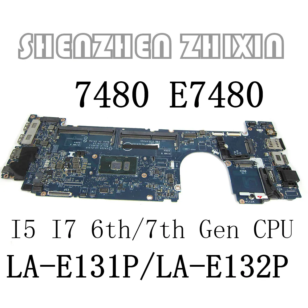 FOR Dell Latitude 7480 E7480 Laptop Motherboard with I5 I7 6t/7th Gen CPU LA-E131P LA-E132P Mainboard