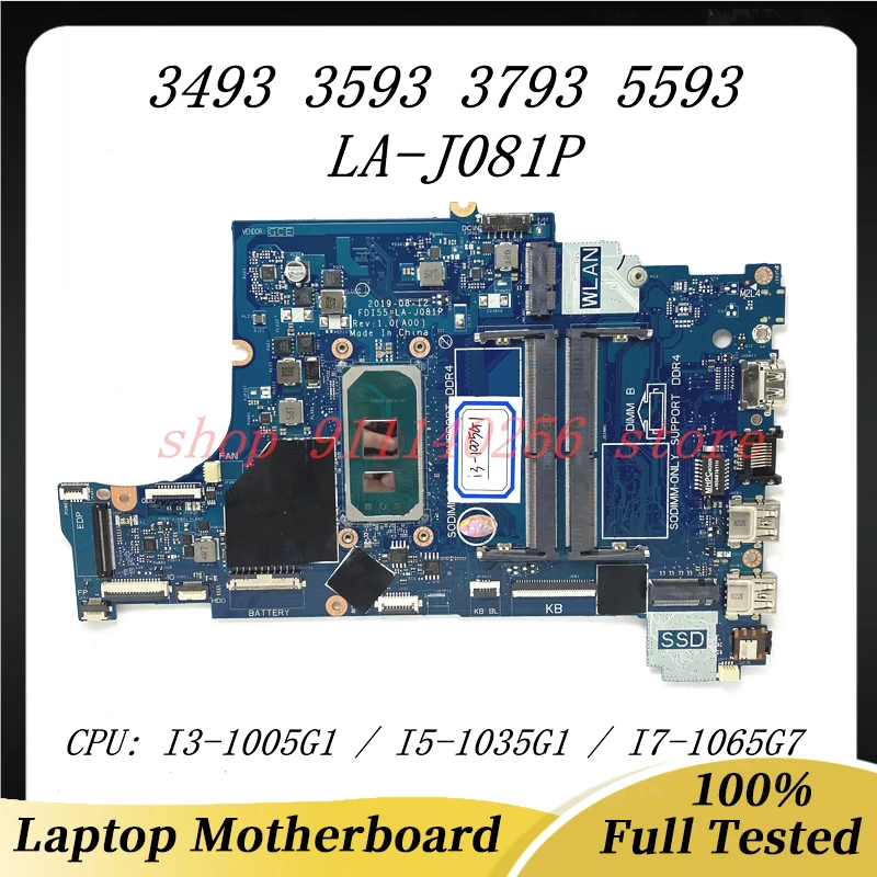 

Mainboard 052X6W 0790WT 07TKJ3 01J5TX 01VFDK 047MF0 0G8NCD For DELL 3493 3593 3793 5593 LA-J081P Wth I3/I5/I7 CPU 100% Tested OK