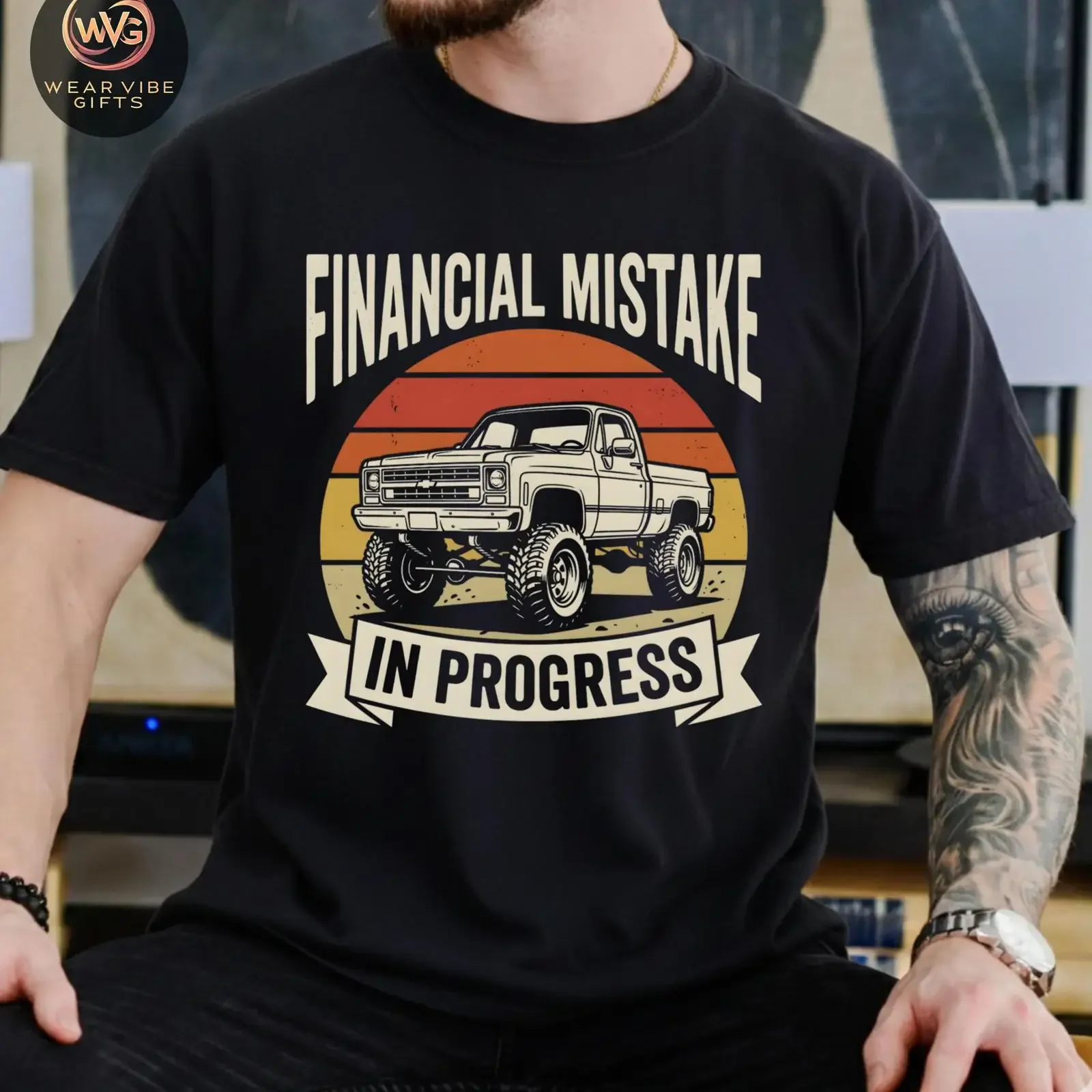 Financial Mistake In Progress T Shirt Funny Lifted Truck Pickup Owner Humor Gearhead Car Guy  vintage Washed Casual Soft