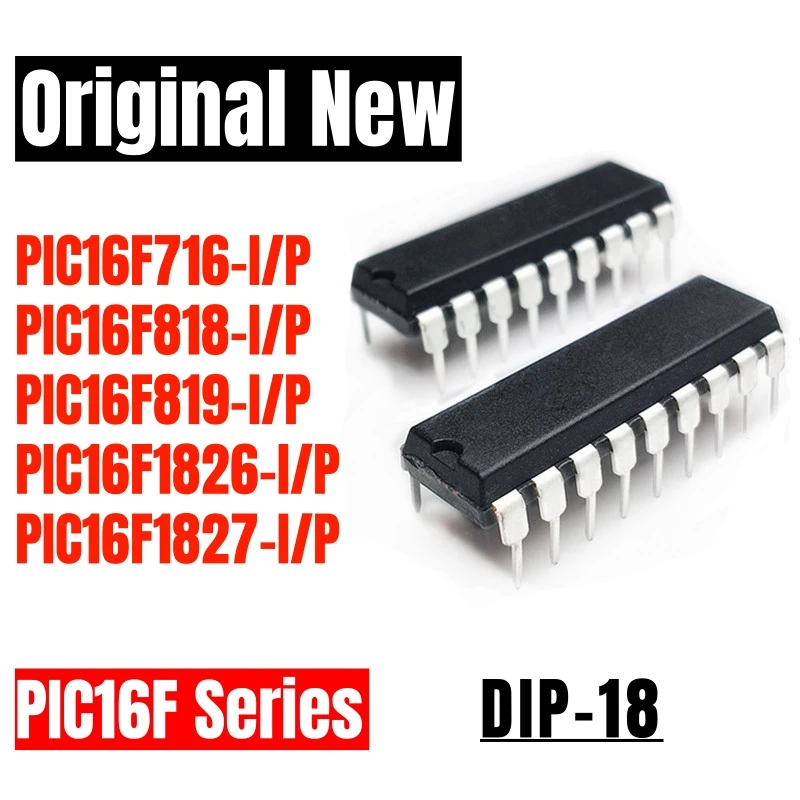 1PCS Original New PIC16F716-I/P PIC16F818 PIC16F819A PIC16F1826 PIC16F1827A Embedded microcontroller DIP-18