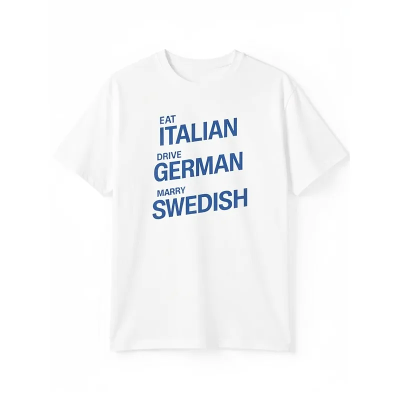 Men's T-shirt Italian Cuisine, German Car, Swedish Partner - T-shirt Design, Unisex T-shirt, Short Sleeved Seasonal Casual Wear