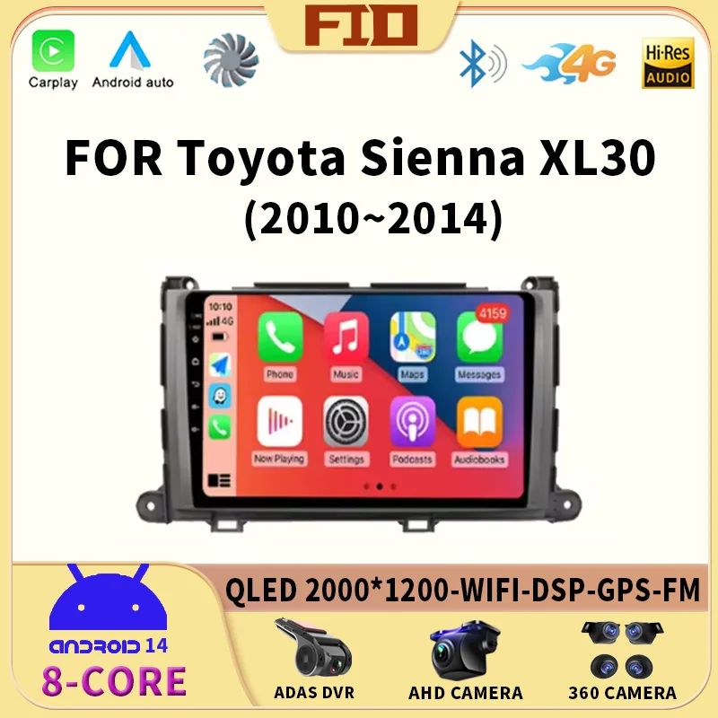 

Android 14 For Toyota Sienna XL30 2010 - 2014 Car Radio Multimedia Video Player Navigation Stereo GPS 4G WIFI Auto Carplay QLED