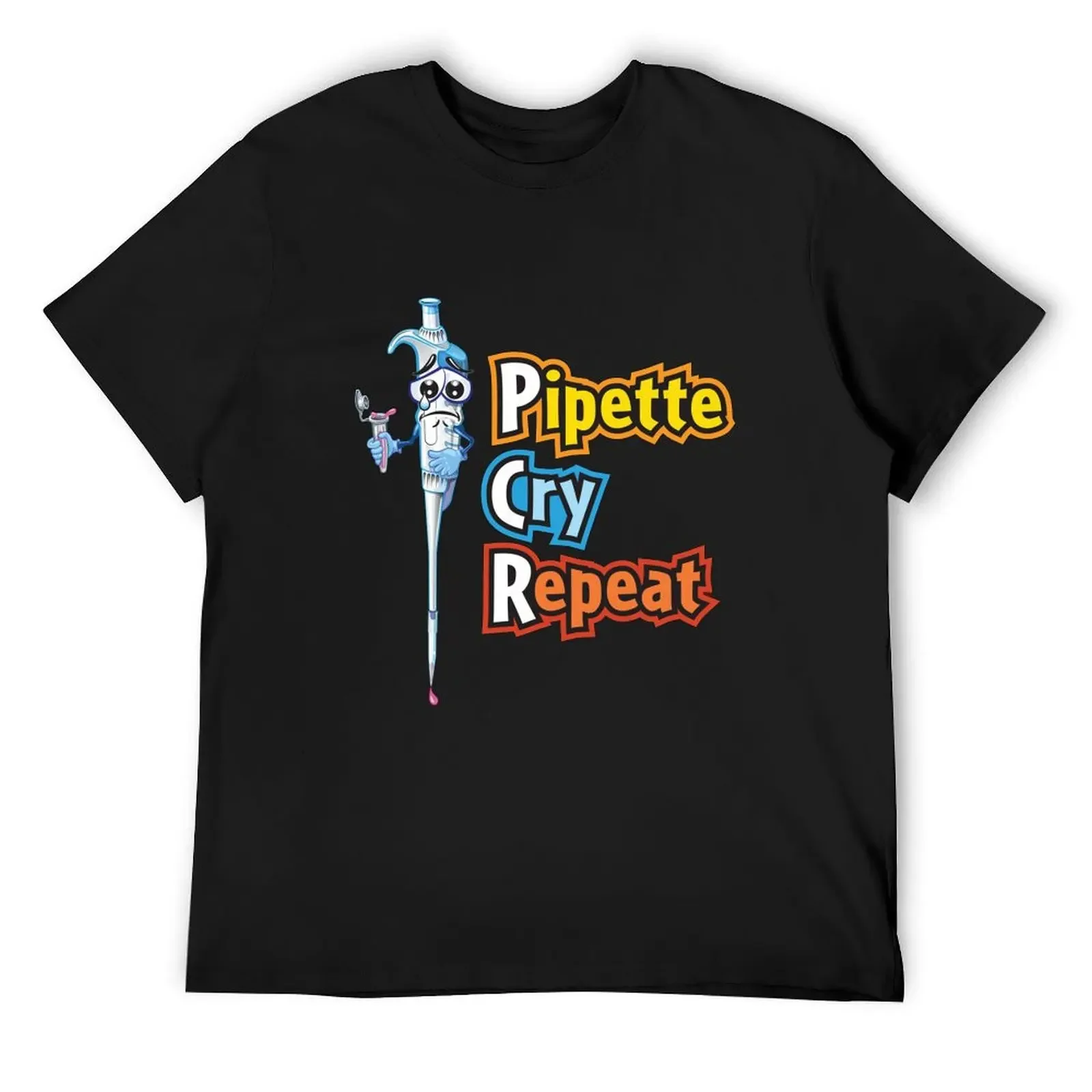 Pipette Cry Repeat Funny - PCR Science and Biology SciArt Cartoon T-Shirt shirts graphic mens shirts graphic tee