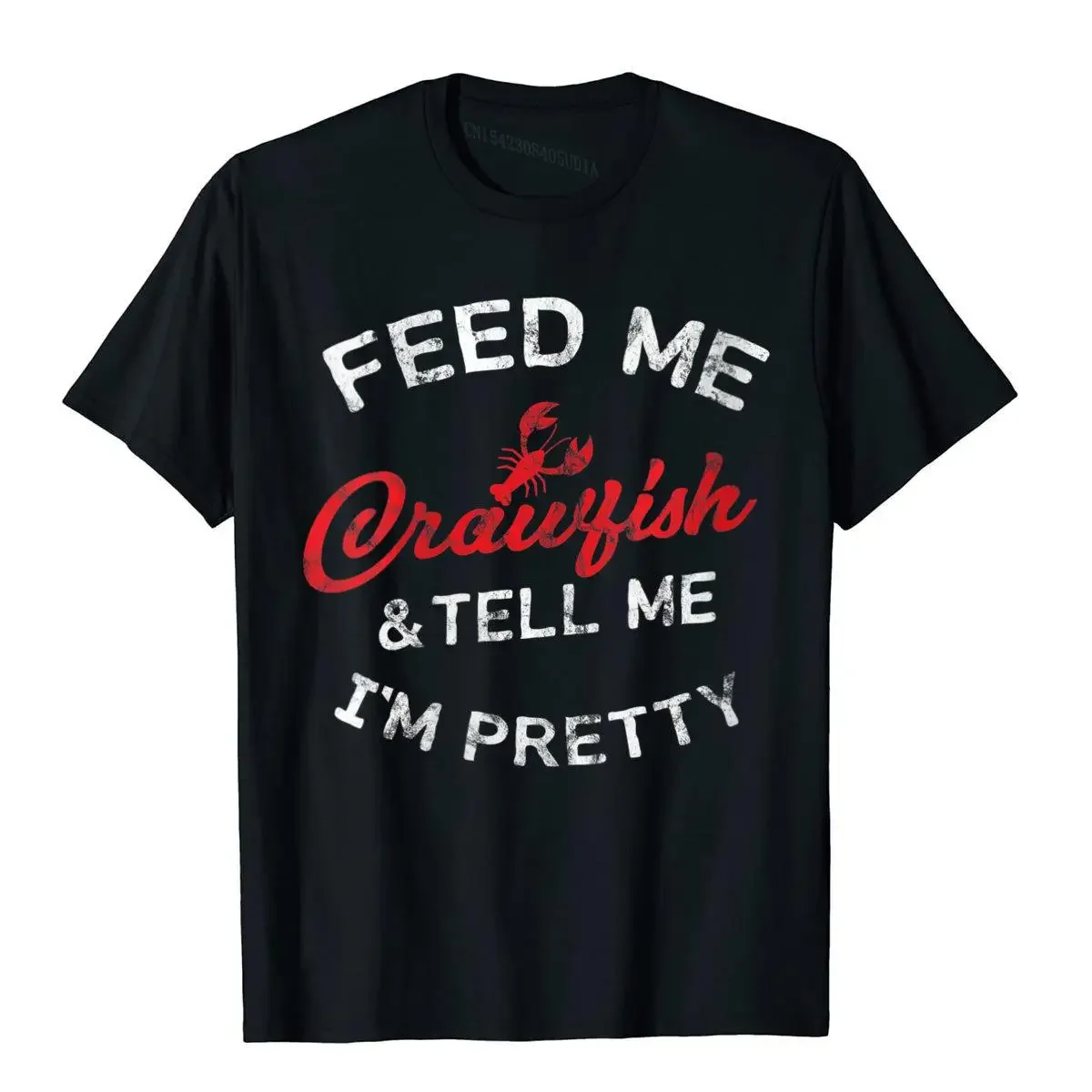 Womens Feed Me Crawfish Cute Cajun  Food Crewneck T-Shirt Birthday Cotton Men Tees Classic Retro T Shirt