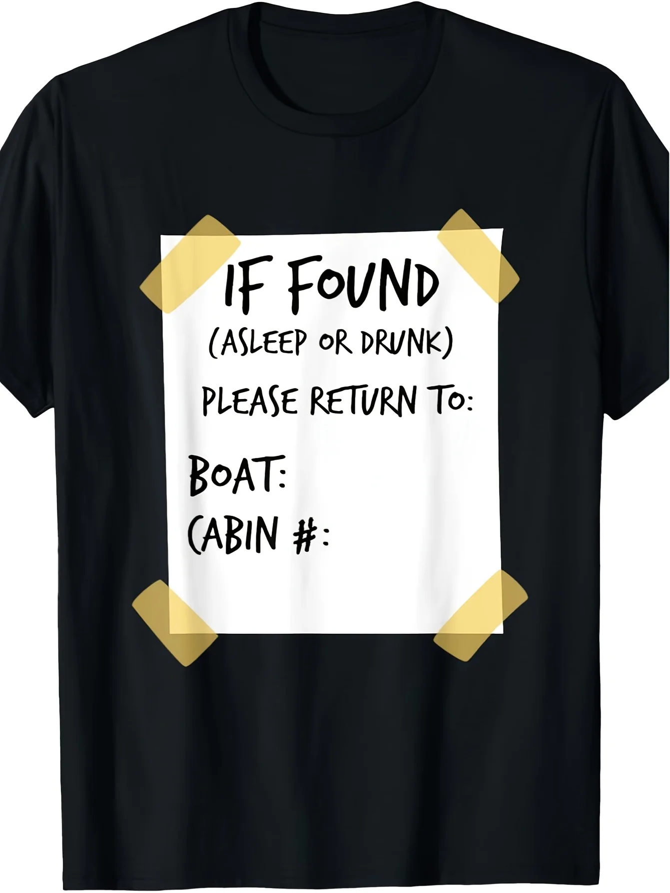 2026 Men's Funny Cruise Vacation T-Shirt - If Found Asleep or Drunk Return to Boat Cabin Humor - Black Tee with White Text - Sof
