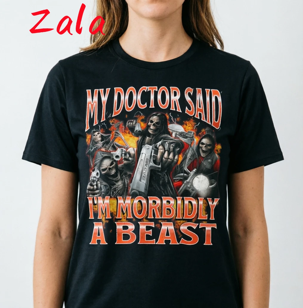 My Doctor Said I'm Morbidly A Beast Printed Women's T-shirt Cartoon Harajuku Tendy Summer Casual Short Sleeved Women's Clothing