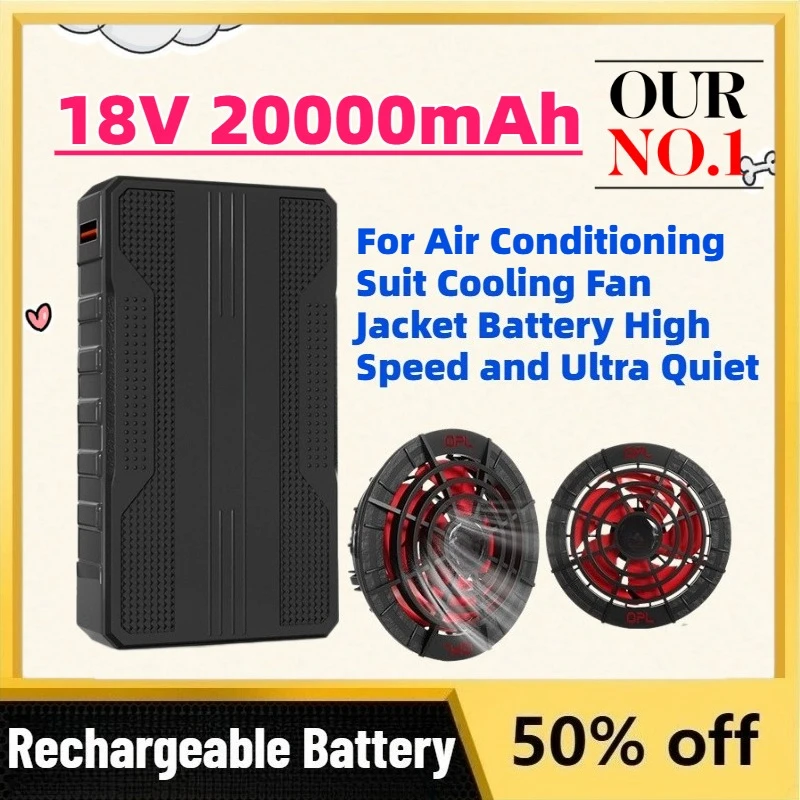 High-Quality 18V 20000mAh Rechargeable Battery for Air Conditioning Suit Cooling Fan Jacket Battery High Speed and Ultra Quiet
