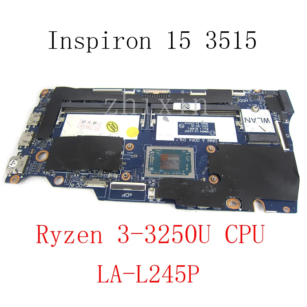 

Материнская плата для ноутбука Dell Inspiron 15 3515 с процессором Ryzen 3-3250U