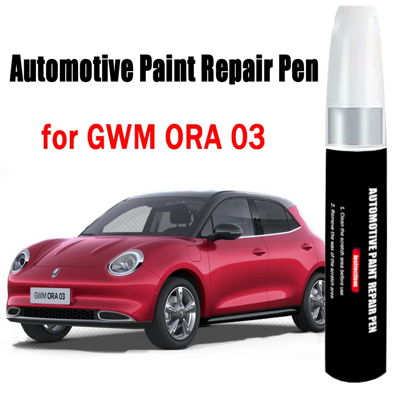 Automotive Paint Repair Pen for GWM ORA 03 Touch-Up Pen Paint Scratch Remover Car Paint Care Accessories