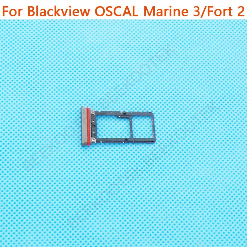 Original Blackview FORT 2 OSCAL Marine 3 SIM Card Tray SIM Card Holder Tray Card Slot Adapter For Blackview Fort 2 Smart Phone
