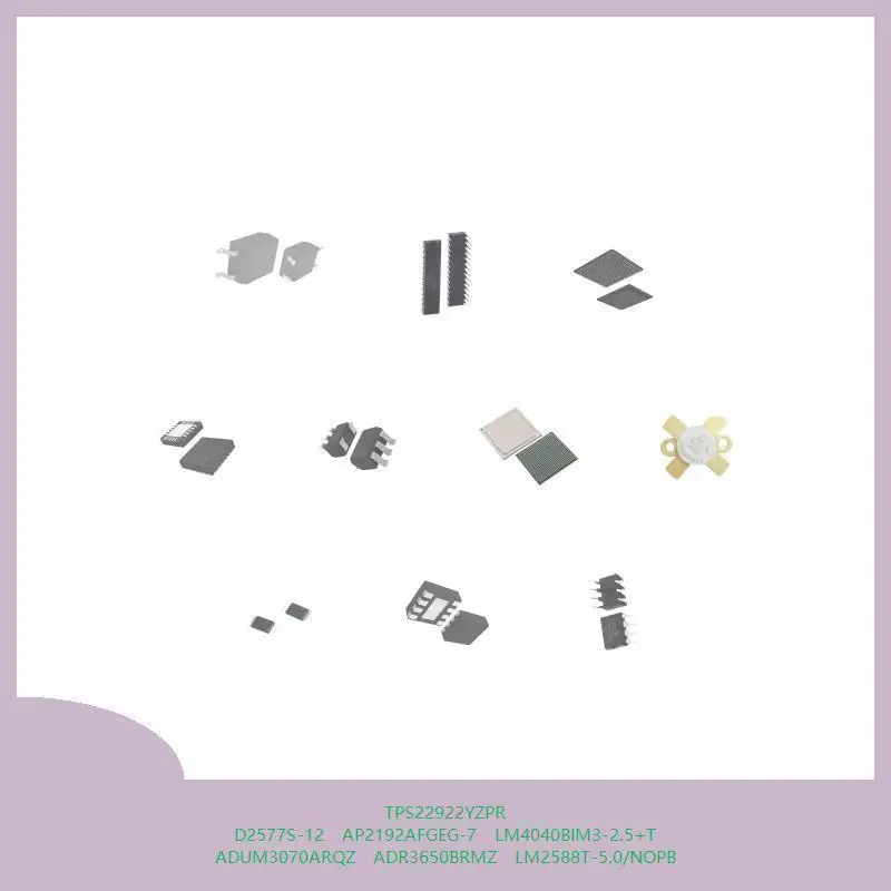 tps22922yzpr-d2577s-12-ap2192afgeg-7-lm4040bim3-25-t-adum3070arqz-adr3650brmz-lm2588t-50-nopb