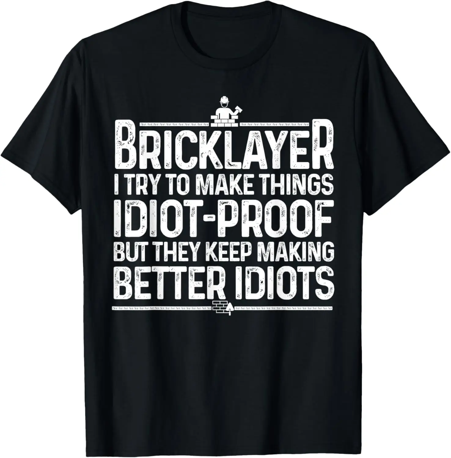 Funny Bricklayer Design Men Dad Brick Mason Masonry Workers T-Shirt