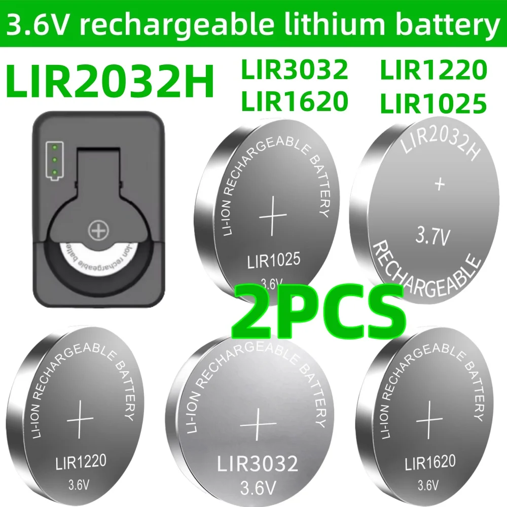 2PCS LIR2032H LIR3032 LIR1220 LIR1025 LIR1620 3.6V Lithium Rechargeable Battery Replaces CR2032 1220 1620 1025 3032 Button Cell