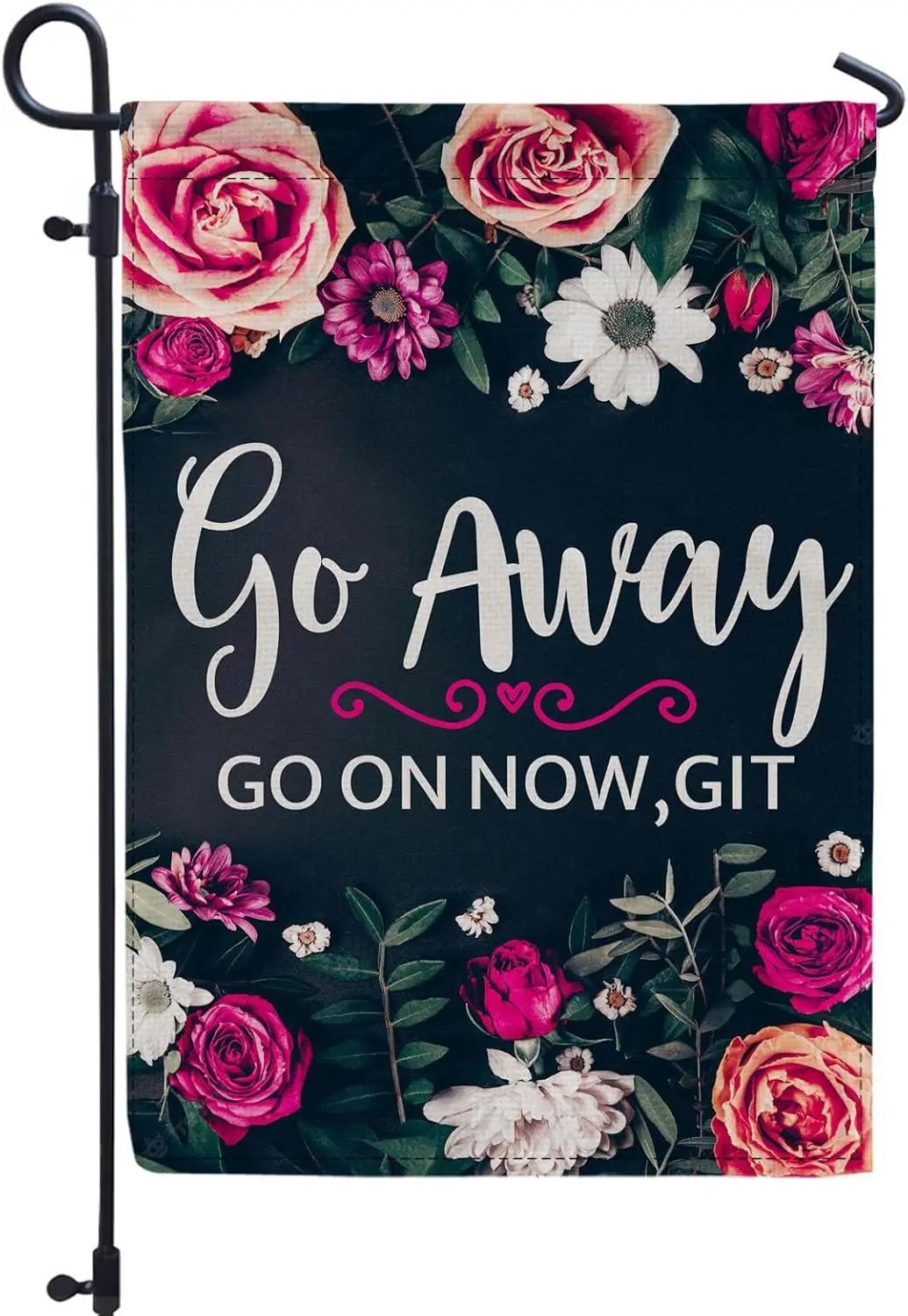 Go Away Go On Now G…