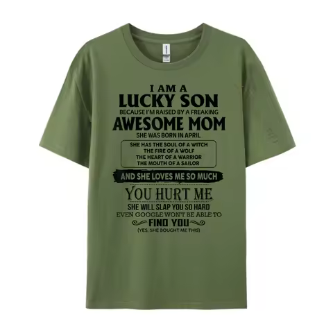I M A Lucky Son Of Awesome Mom She Was Born In April Funny Shirt Christmas Camisetas Hombre Loose Oversized T Shirt Funny