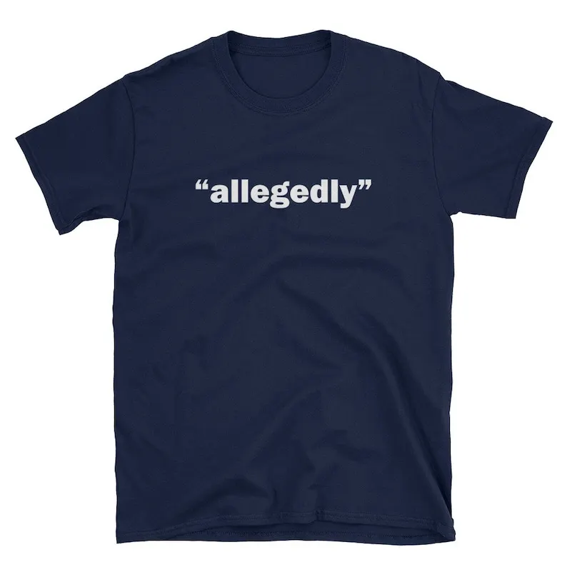 Allegedly Lawyer Tee, Criminal Justice Gift