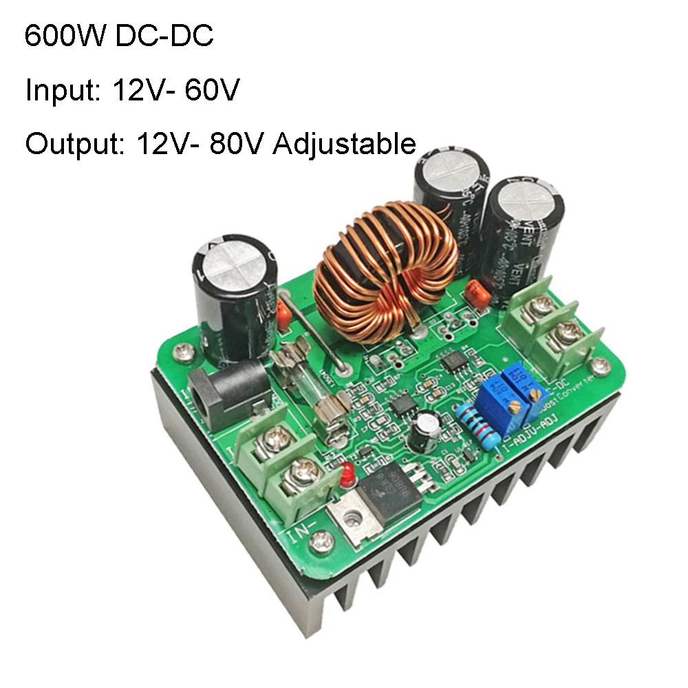 

600W DC-DC Boost Module Power Supply Step Up Constant Current Voltage 12v-60V To 12v-80V Max 10A Output Curren Booster Converter