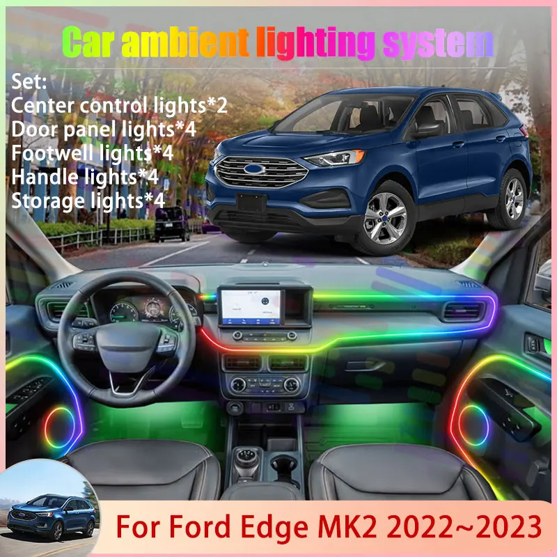 

For Ford Edge MK2 2th CD539 2022~2023 Endura 2/18 in 1 Car Atmosphere Light Lamp RGB Shade Ensemble Streamer Atmosphere Set Part