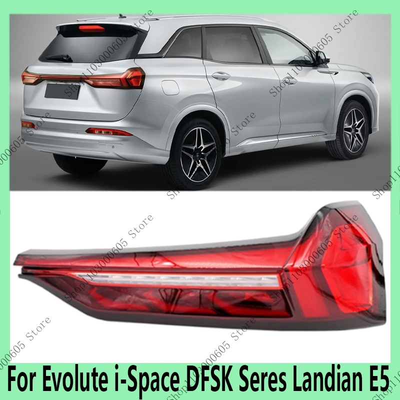 For Evolute i-Space DFSK Seres Landian E5 Auto Parts Tail Light Assembly Turn Signal Brake Emergency Brake Light Reverse Signal
